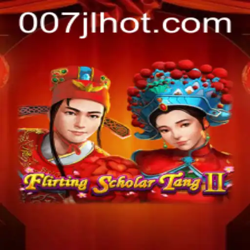 Flirting Scholar Tang II: An Immersive Gaming Experience with 007JL.COM