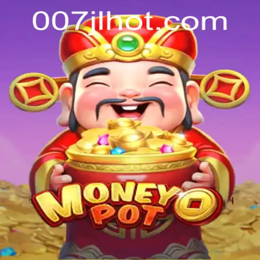 MoneyPot: Dive into the Thrilling World of 007JL.COM
